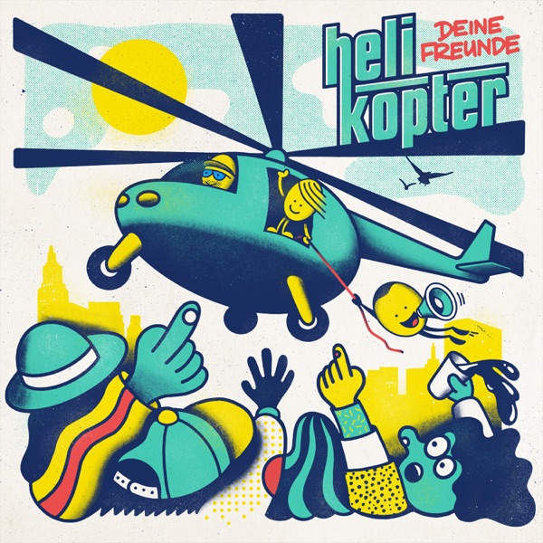 Deine Freunde: Helikopter [****]