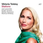 Viktoria Tolstoy: Stations